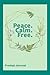 Peace.Calm.Free. by Amber Stephens