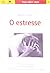 O Estresse by Mario Farnè