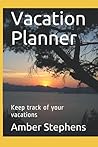 Vacation Planner: Keep track of your vacations