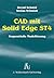 CAD mit Solid Edge ST4: Seq...