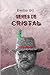 Seres de cristal (Comisario Escrihuela) by Emilio Gil