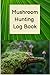 Mushroom Hunting Log Book