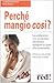 Perché mangio così? by Stefania Colombo