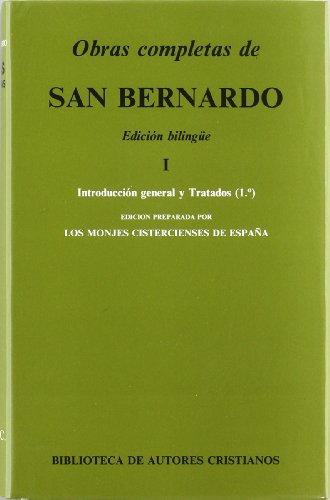 Obras completas de San Bernardo. I: Introducción general y Tratados (1) (NORMAL) (Spanish Edition)