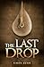 The Last Drop