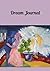 Dream Journal: Use this jou...