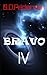 Bravo IV by B. D. Pedersen