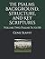 The Psalms: Background, Str...