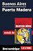 Buenos Aires - Puerto Mader...