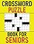 Crossword Puzzle Book For Seniors by Reginald Butler