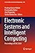 Electronic Systems and Intelligent Computing: Proceedings of ESIC 2020 (Lecture Notes in Electrical Engineering Book 686)