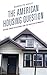 The American Housing Questi...