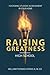 Raising Greatness-High Scho...