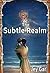 The Subtle Realm (The Subtl...