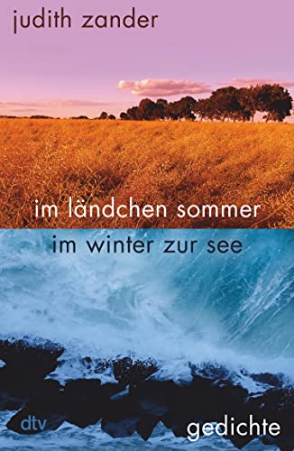 im ländchen sommer im winter zur see: Gedichte | »Ein anmutiges Vexierspiel« Frankfurter Rundschau (German Edition)
