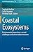 Coastal Ecosystems: Environmental importance, current challenges and conservation measures (Coastal Research Library, 38)