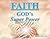 Faith: God's Super Power