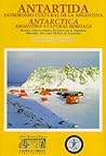 Antarctica: Argentina Cultural Heritage