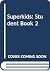 SuperKids: Student Book 2