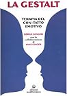 La Gestalt - Terapia del «Con-Tatto» Emotivo