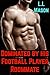 Dominated by his Football Player Roommate by L.L. Mason