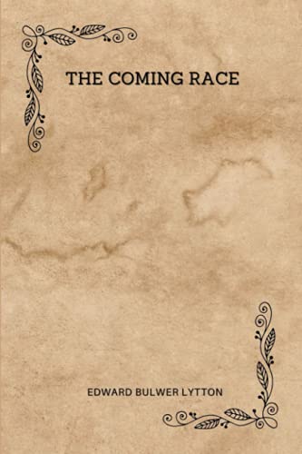 The Coming Race: Annotated