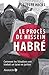 Le procès de Hissein Habré: Comment les Tchadiens ont traduit un tyran en justice (French Edition)