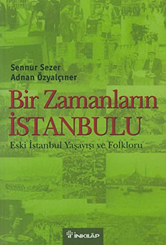 Bir Zamanlarin Istanbulu (Paperback)