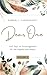 Dear One - Volume Two: 100 Days of Encouragement for the Hopeful and Weary