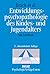 Entwicklungspsychopathologi...