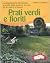 Prati verdi e fioriti. La p...