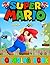 Super Mario Coloring Book: ...