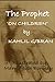 The Prophet 'On Children' by Kahlil Gibran