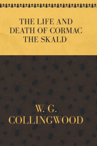 The Life and Death of Cormac the Skald: Spider Haloween Edition