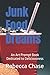 Junk Food Dreams by Rebecca Chase