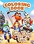 Go Dog Go Coloring Book: Plenty Of Pictures Of Characters For Having Fun And Stimulating Creativity.
