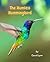 The Humless Hummingbird (Tales for Tots by Carol Lynn)