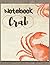 Crab Notebook: Crab Lined S...
