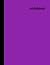 Notebook: Purple Composition Notebook - College Ruled 110 Pages - Large 8.5 x 11