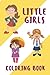 Little Girls Coloring Book ...