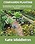 COMPANION PLANTING: THE COM...