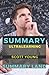 SUMMARY: ULTRALEARNING BY SCOTT YOUNG (SUMMARY LAND)