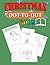 CHRISTMAS DOT-TO-DOT BOOK: ...