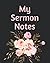 My Sermon Notes