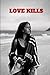 Love Kills