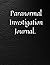 Paranormal Investigation Jo...