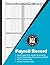 Payroll Record Book: Employee Payroll Log Book for Business, Weekly Payroll Notebook, Employees Payroll Record, Payroll Manager, Payroll for ... Employee Payroll Record Book, Payroll Planner