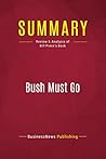 Summary: Bush Must Go: Review and Analysis of Bill Press's Book