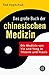 Das große Buch der chinesischen Medizin by Ted J. Kaptchuk