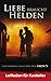 Liebe braucht Helden - Ehet...